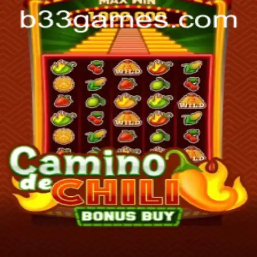 Experience the Fiery Excitement of CaminodeChiliBonusBuy on B33.GAME