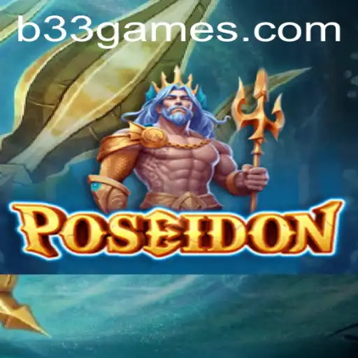 Dive into the Depths with Poseidon: B33.GAME's Latest Oceanic Adventure