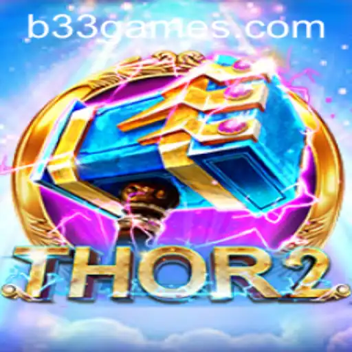 Enter the Realms of Thunder: A Deep Dive into Thor2 on B33.GAME